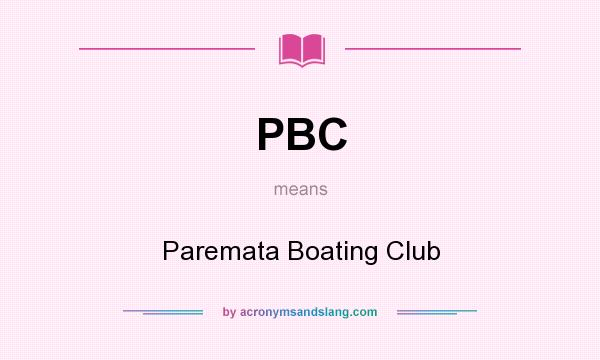 What does PBC mean? It stands for Paremata Boating Club