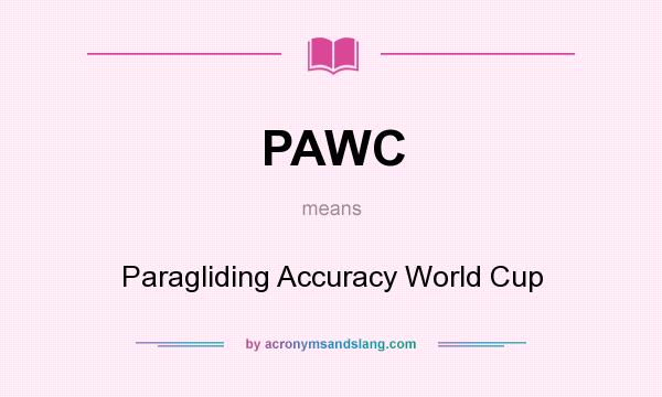 What does PAWC mean? It stands for Paragliding Accuracy World Cup