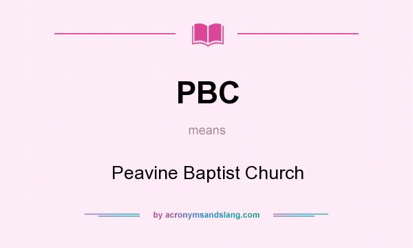 What does PBC mean? It stands for Peavine Baptist Church