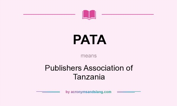 What does PATA mean? It stands for Publishers Association of Tanzania