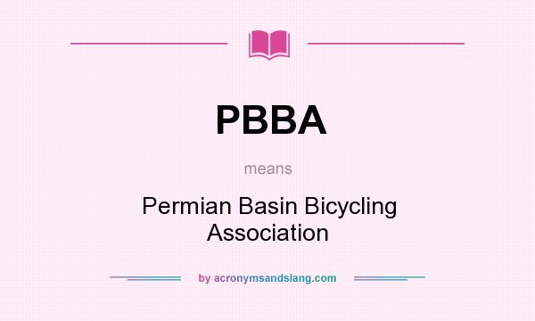 What does PBBA mean? It stands for Permian Basin Bicycling Association