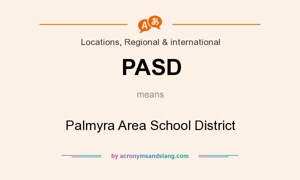 What does PASD mean? It stands for Palmyra Area School District