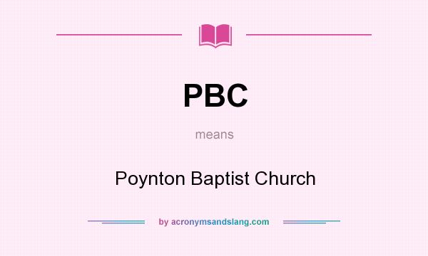 What does PBC mean? It stands for Poynton Baptist Church