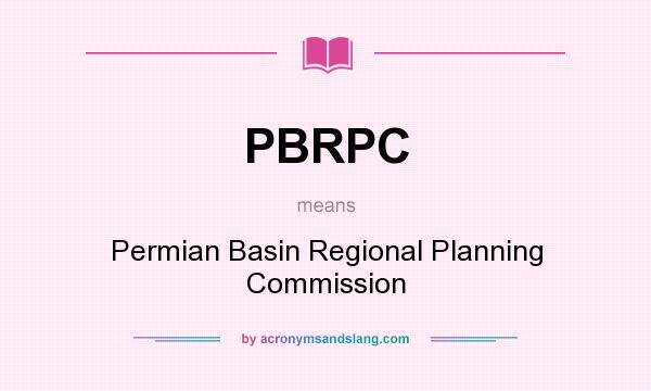 What does PBRPC mean? It stands for Permian Basin Regional Planning Commission