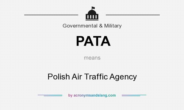 What does PATA mean? It stands for Polish Air Traffic Agency