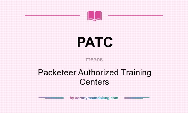 What does PATC mean? It stands for Packeteer Authorized Training Centers