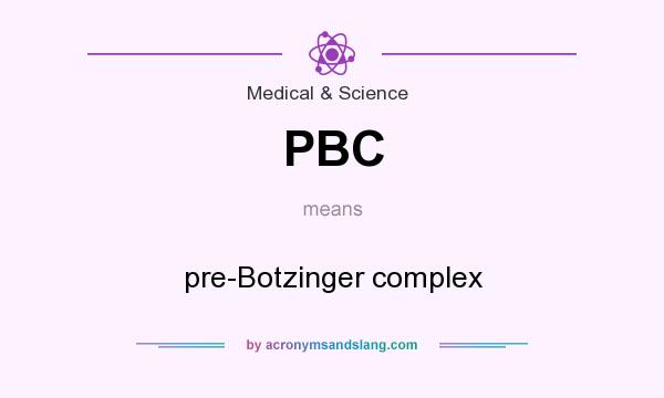 What does PBC mean? It stands for pre-Botzinger complex