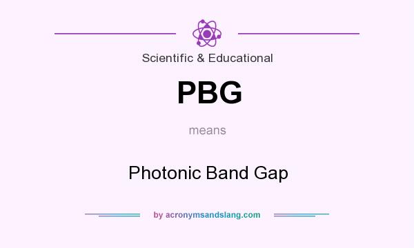 What does PBG mean? It stands for Photonic Band Gap