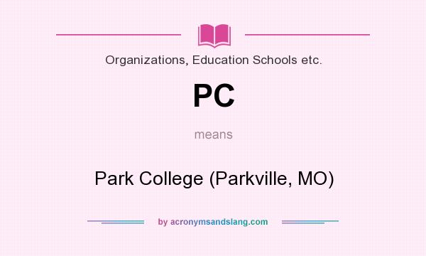 What does PC mean? It stands for Park College (Parkville, MO)