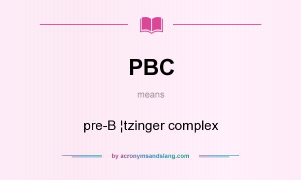 What does PBC mean? It stands for pre-B ¦tzinger complex