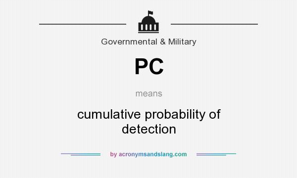 What does PC mean? It stands for cumulative probability of detection