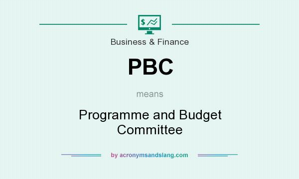 What does PBC mean? It stands for Programme and Budget Committee