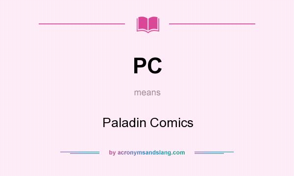 What does PC mean? It stands for Paladin Comics