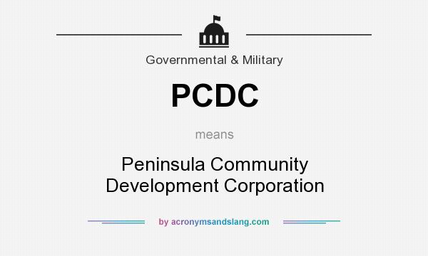 What does PCDC mean? It stands for Peninsula Community Development Corporation
