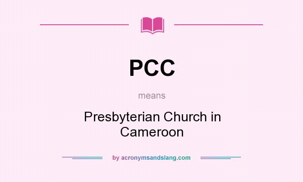 What does PCC mean? It stands for Presbyterian Church in Cameroon