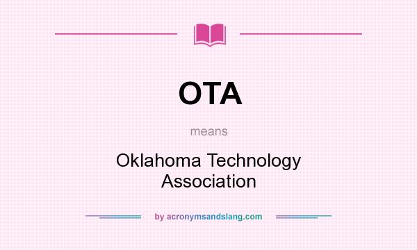 What does OTA mean? It stands for Oklahoma Technology Association