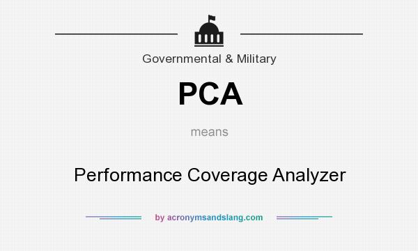 What does PCA mean? It stands for Performance Coverage Analyzer