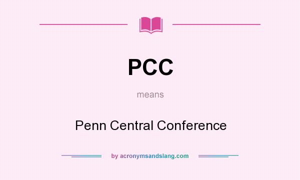 What does PCC mean? It stands for Penn Central Conference