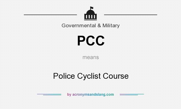 What does PCC mean? It stands for Police Cyclist Course