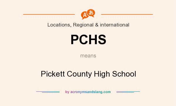 What does PCHS mean? It stands for Pickett County High School