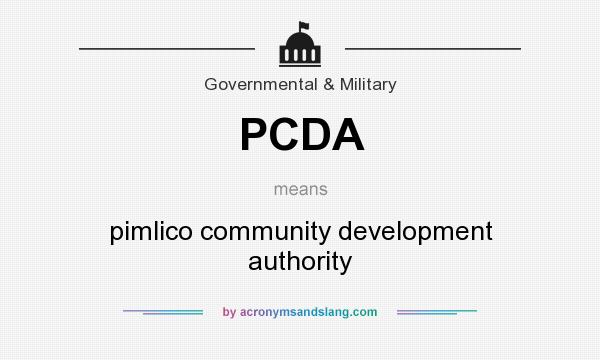 What does PCDA mean? It stands for pimlico community development authority