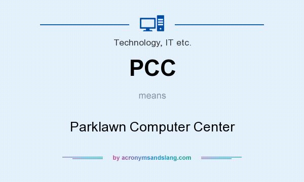 What does PCC mean? It stands for Parklawn Computer Center