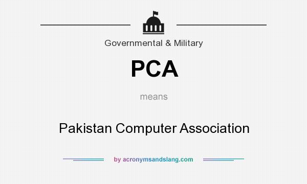 What does PCA mean? It stands for Pakistan Computer Association