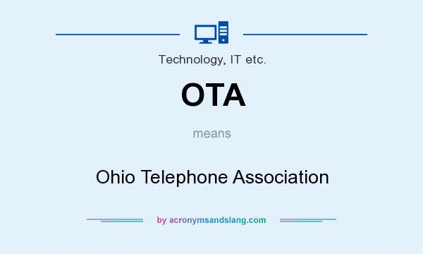 What does OTA mean? It stands for Ohio Telephone Association