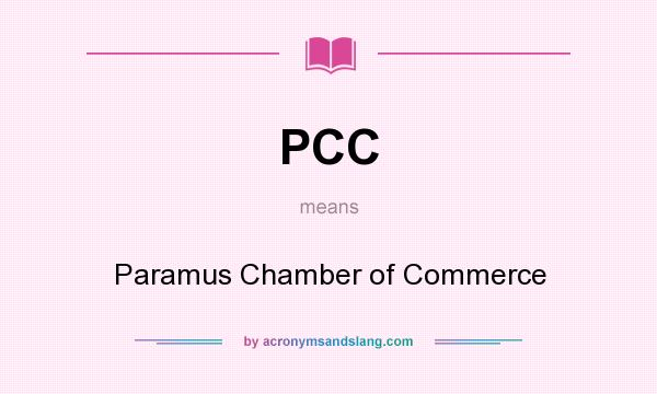 What does PCC mean? It stands for Paramus Chamber of Commerce