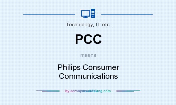 What does PCC mean? It stands for Philips Consumer Communications