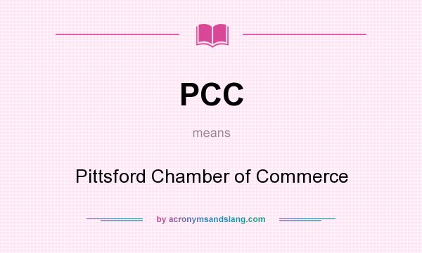 What does PCC mean? It stands for Pittsford Chamber of Commerce