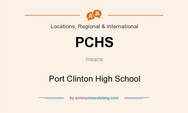What does PCHS mean? It stands for Port Clinton High School
