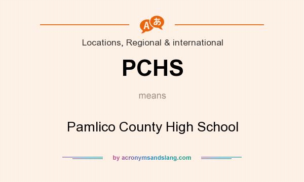 What does PCHS mean? It stands for Pamlico County High School