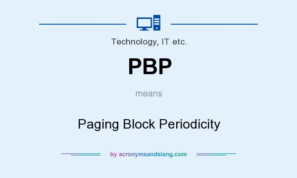 What does PBP mean? It stands for Paging Block Periodicity