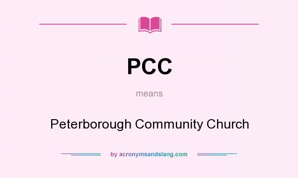 What does PCC mean? It stands for Peterborough Community Church