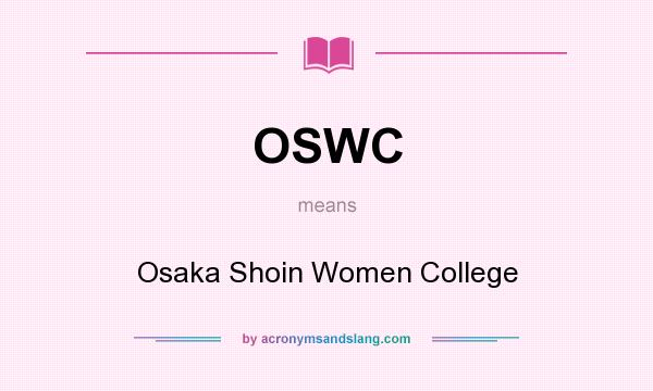 What does OSWC mean? It stands for Osaka Shoin Women College