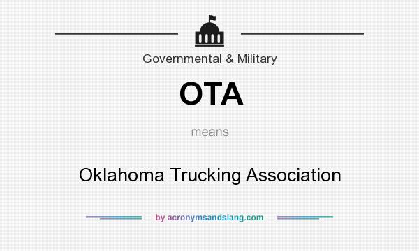 What does OTA mean? It stands for Oklahoma Trucking Association