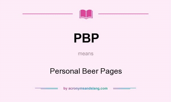 What does PBP mean? It stands for Personal Beer Pages
