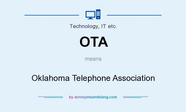 What does OTA mean? It stands for Oklahoma Telephone Association