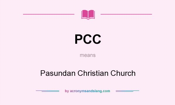 What does PCC mean? It stands for Pasundan Christian Church