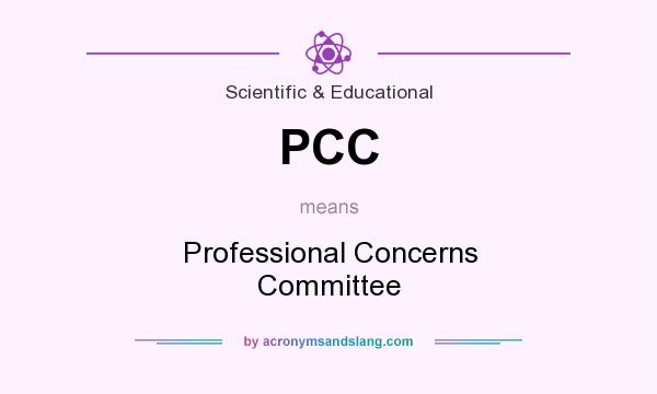 What does PCC mean? It stands for Professional Concerns Committee