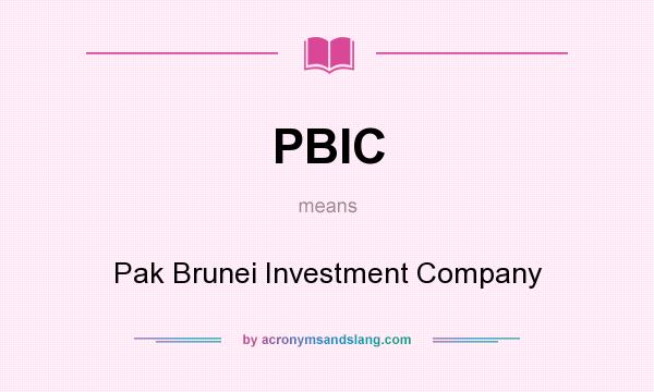 What does PBIC mean? It stands for Pak Brunei Investment Company