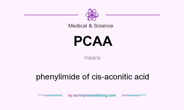 What does PCAA mean? It stands for phenylimide of cis-aconitic acid