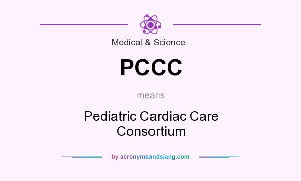 What does PCCC mean? It stands for Pediatric Cardiac Care Consortium