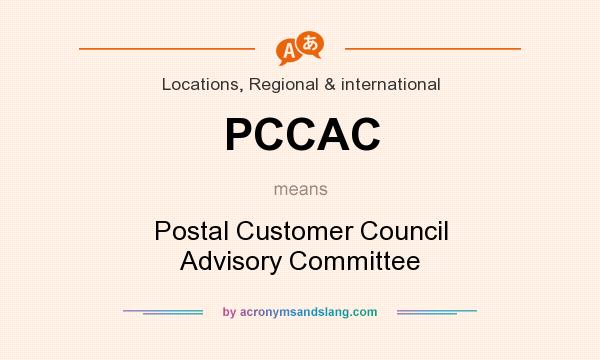 What does PCCAC mean? It stands for Postal Customer Council Advisory Committee