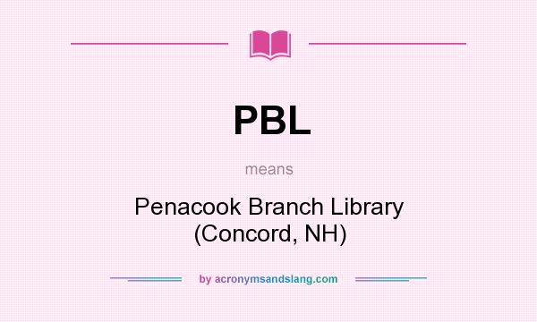 What does PBL mean? It stands for Penacook Branch Library (Concord, NH)