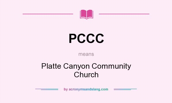 What does PCCC mean? It stands for Platte Canyon Community Church