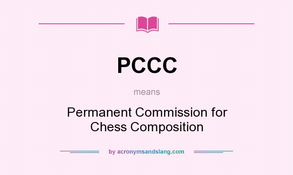 What does PCCC mean? It stands for Permanent Commission for Chess Composition