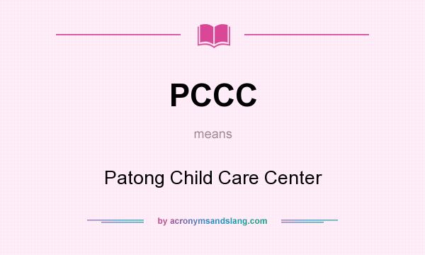 What does PCCC mean? It stands for Patong Child Care Center