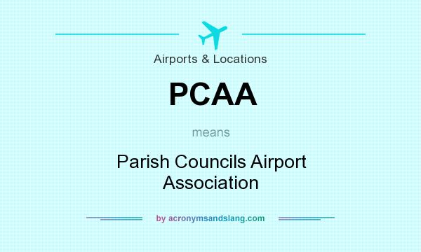 What does PCAA mean? It stands for Parish Councils Airport Association
